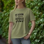 AS Soon As Forever Is Through I Will Be Fine - Half Sleeve T-Shirt for Women