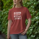 AS Soon As Forever Is Through I Will Be Fine - Half Sleeve T-Shirt for Women