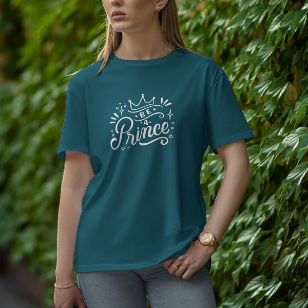 Be A Prince - Half Sleeve T-Shirt for Women