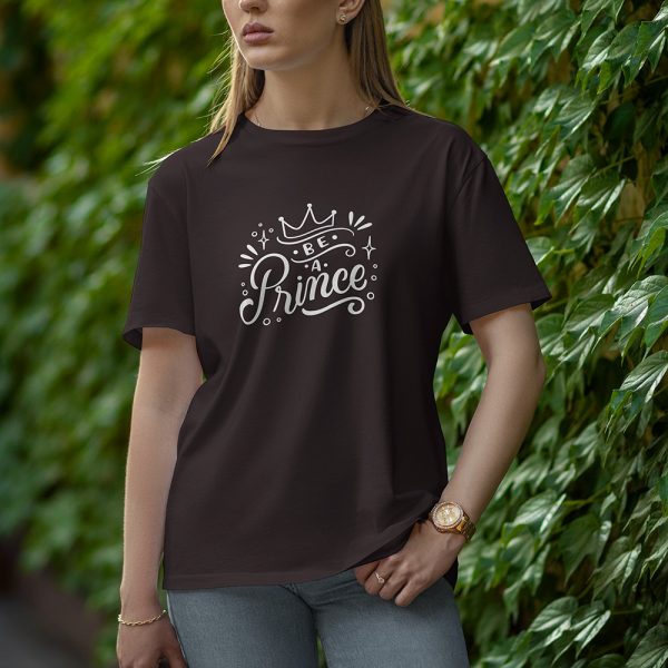 Be A Prince - Half Sleeve T-Shirt for Women