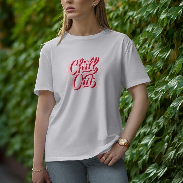 Chill Out - Half Sleeve T-Shirt for Women