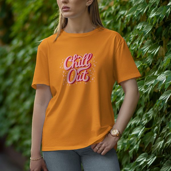 Chill Out - Half Sleeve T-Shirt for Women