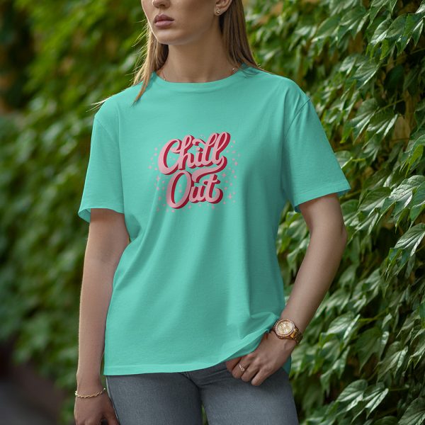 Chill Out - Half Sleeve T-Shirt for Women