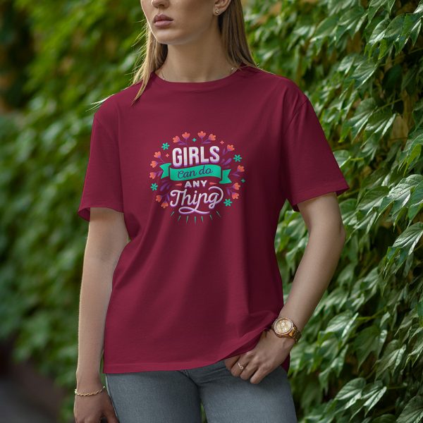 Girl Can Do Anything - Half Sleeve T-Shirt for Women