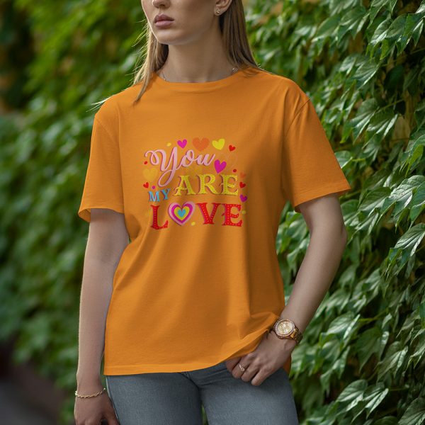 You Are My Love - Half Sleeve T-Shirt for Women