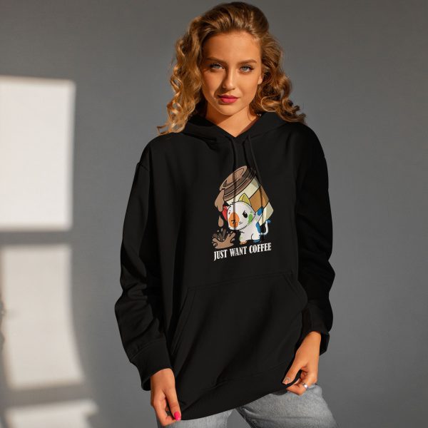 Premium Quality Stylish Cotton Hoodie For Women Just Want Coffee